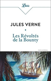 Les révoltés de la Bounty: texte intégral ; L'île