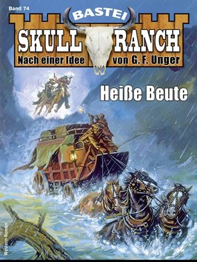 Skull-Ranch 74: Heiße Beute