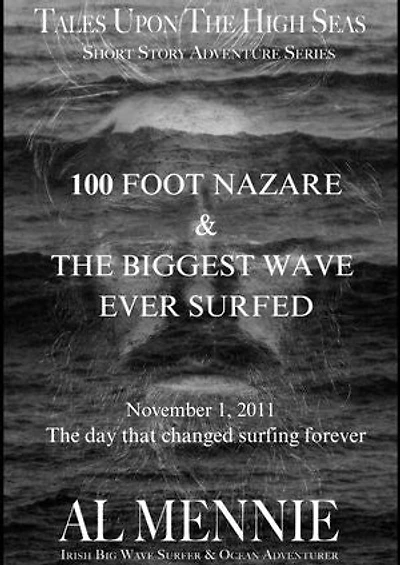 100 Foot Nazare and The Biggest Wave Ever Surfed: Tales Upon the High Seas, #5
