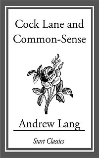 Cock Lane and Common Sense
