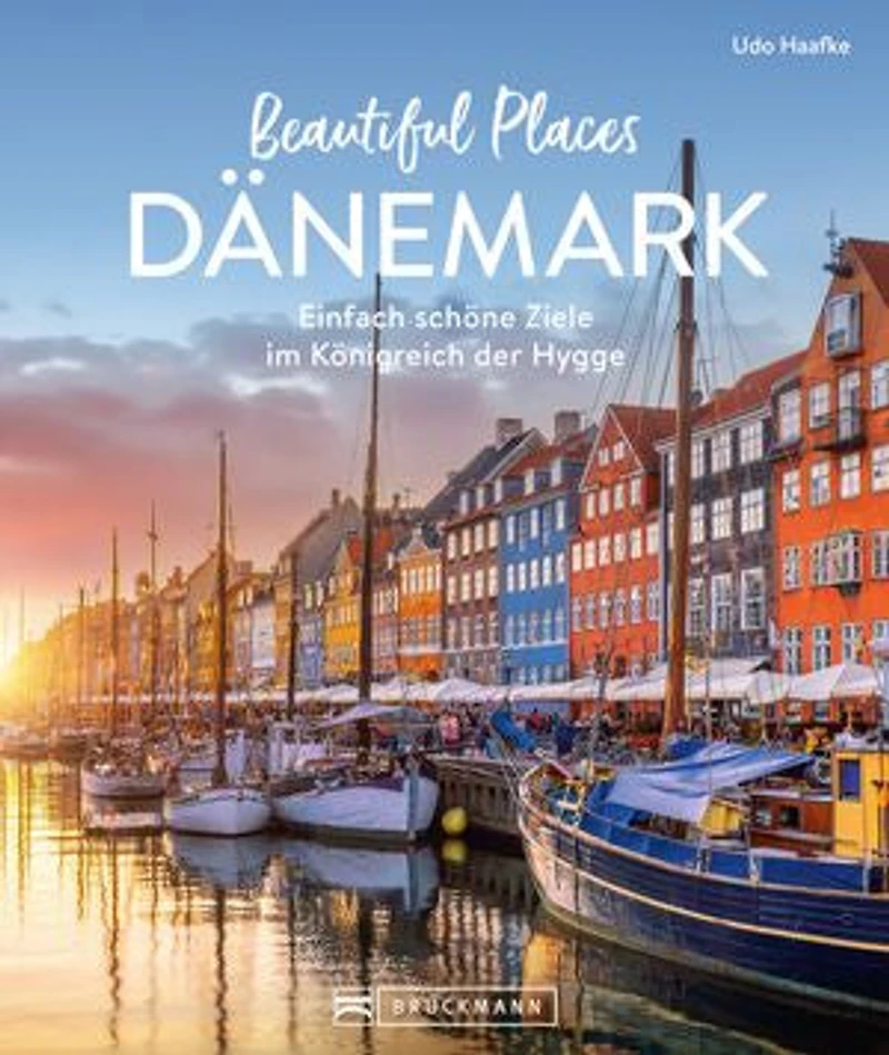 Beautiful Places Dänemark: Einfach schöne Ziele
