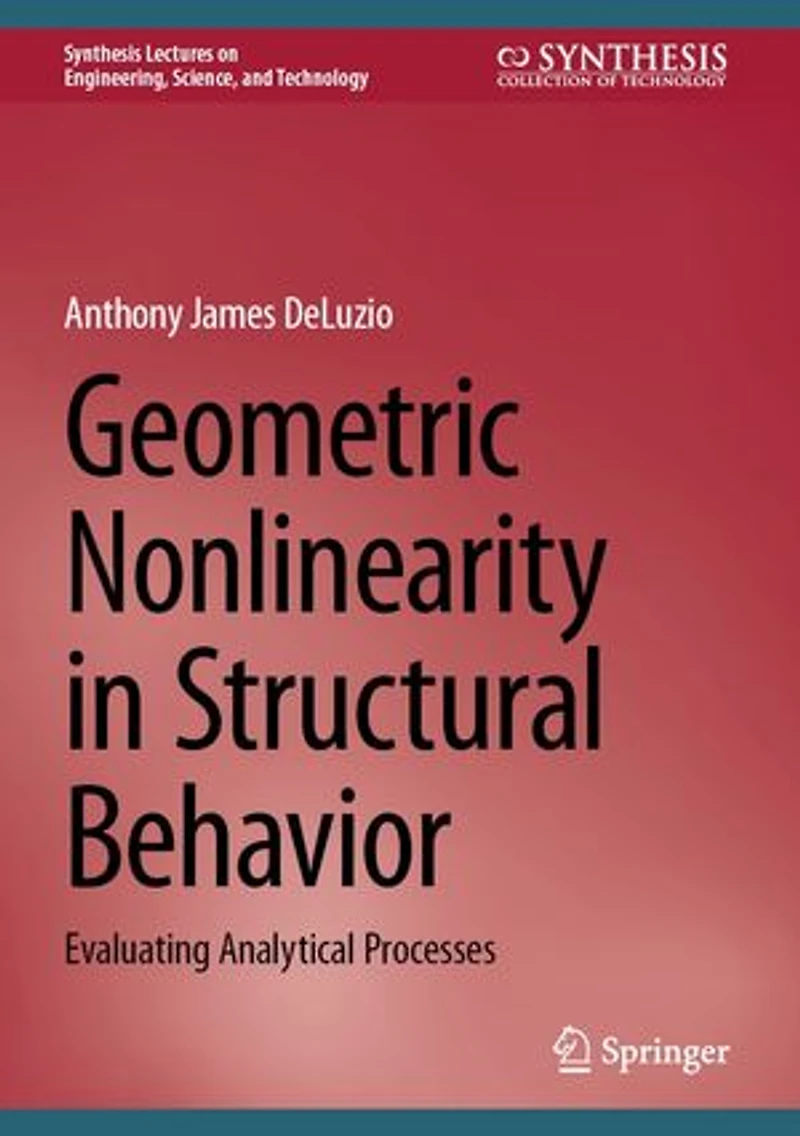 Geometric Nonlinearity Structural Behavior: Evaluating Analytical Processes