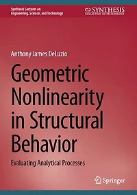Geometric Nonlinearity Structural Behavior: Evaluating Analytical Processes