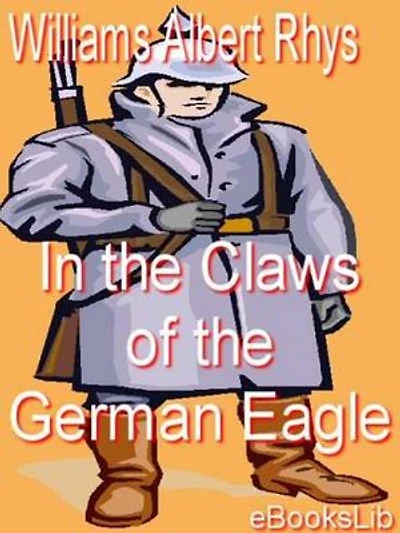 In the Claws of the German Eagle