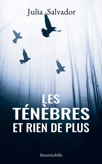 Les Ténèbres et rien de plus