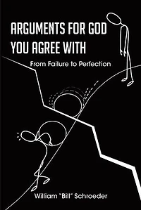 Arguments for God You Agree with: From Failure to Perfection