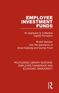 Employee Investment Funds: An Approach To Collective Capital Formation