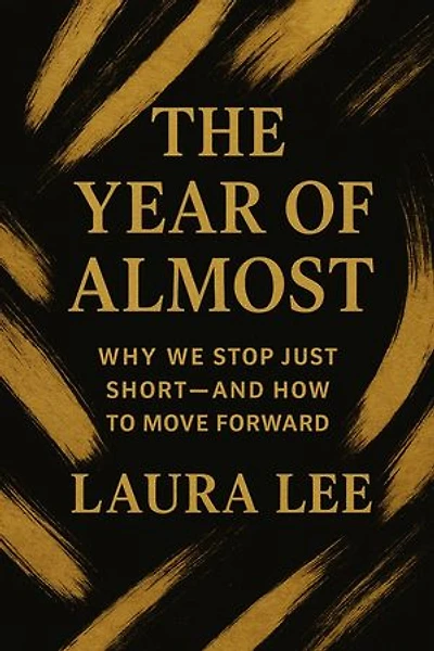 The Year of Almost