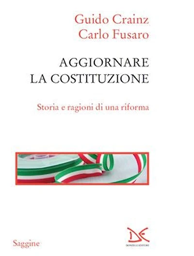 Aggiornare la Costituzione: Storia e ragioni di una riforma