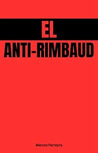 El Anti-Rimbaud