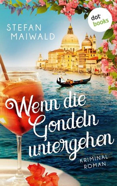 Wenn die Gondeln untergehen: Kriminalroman | Ein ungleiches Ermittlerteam in Venedig