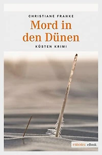 Mord in den Dünen: Küsten Krimi