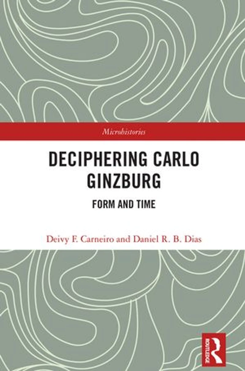 Deciphering Carlo Ginzburg: Form and Time