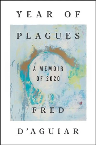 Year of Plagues: A Memoir of 2020