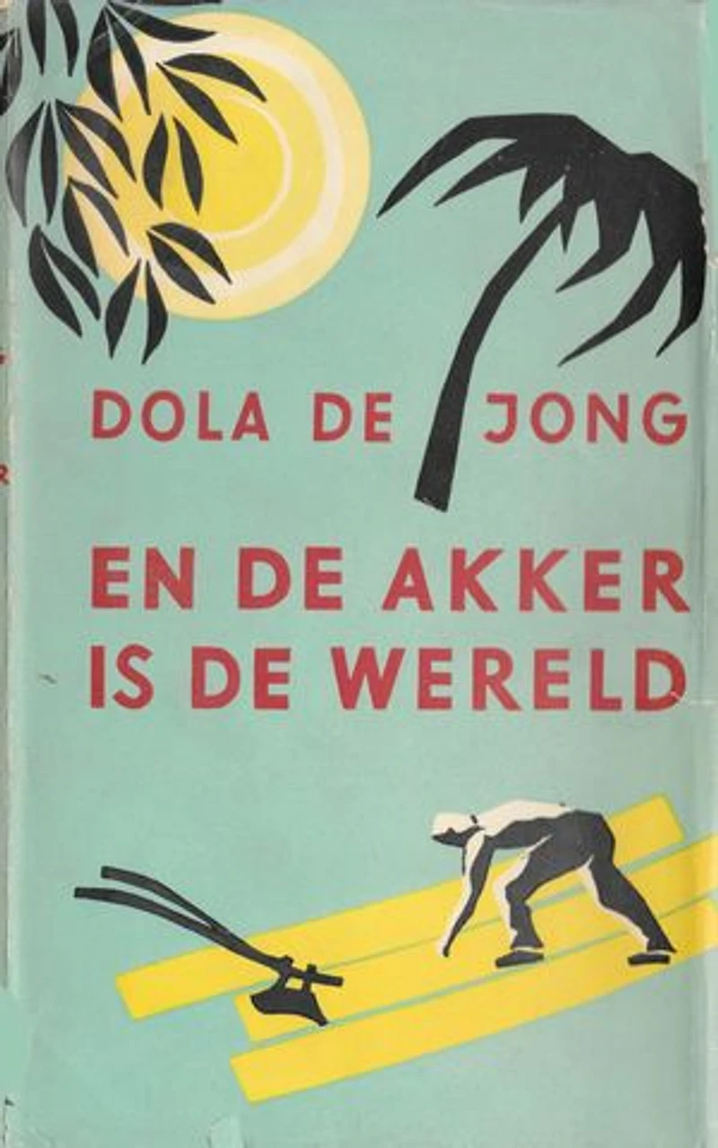 En de akker is de wereld: roman