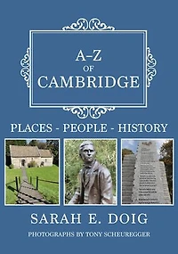 A-Z of Cambridge: Places-People-History