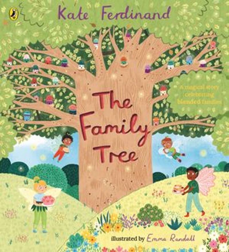 The Family Tree: A magical story celebrating blended families