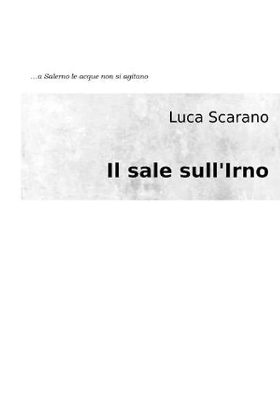 Il sale sull'Irno: A Salerno le acque non si agitano