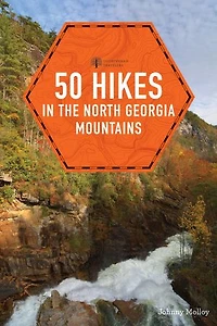50 Hikes the North Georgia Mountains