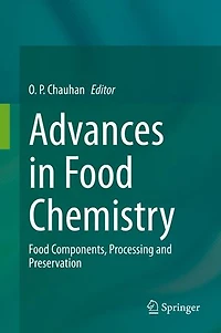 Advances Food Chemistry: Components, Processing and Preservation