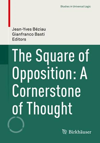 The Square of Opposition: A Cornerstone Thought