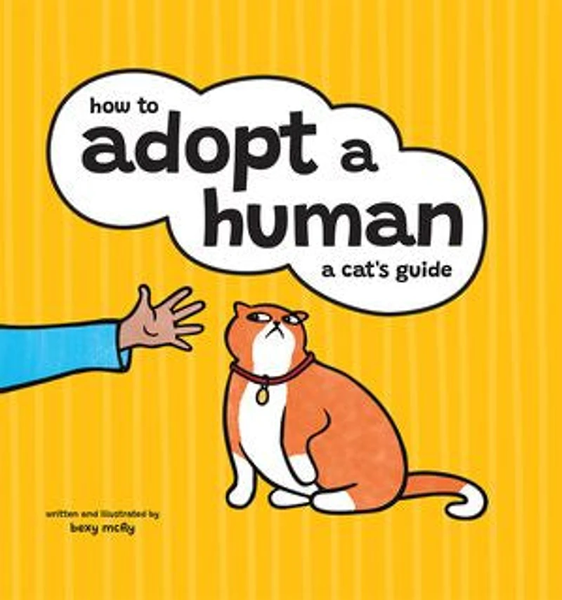 How to Adopt A Human: Cat's Guide
