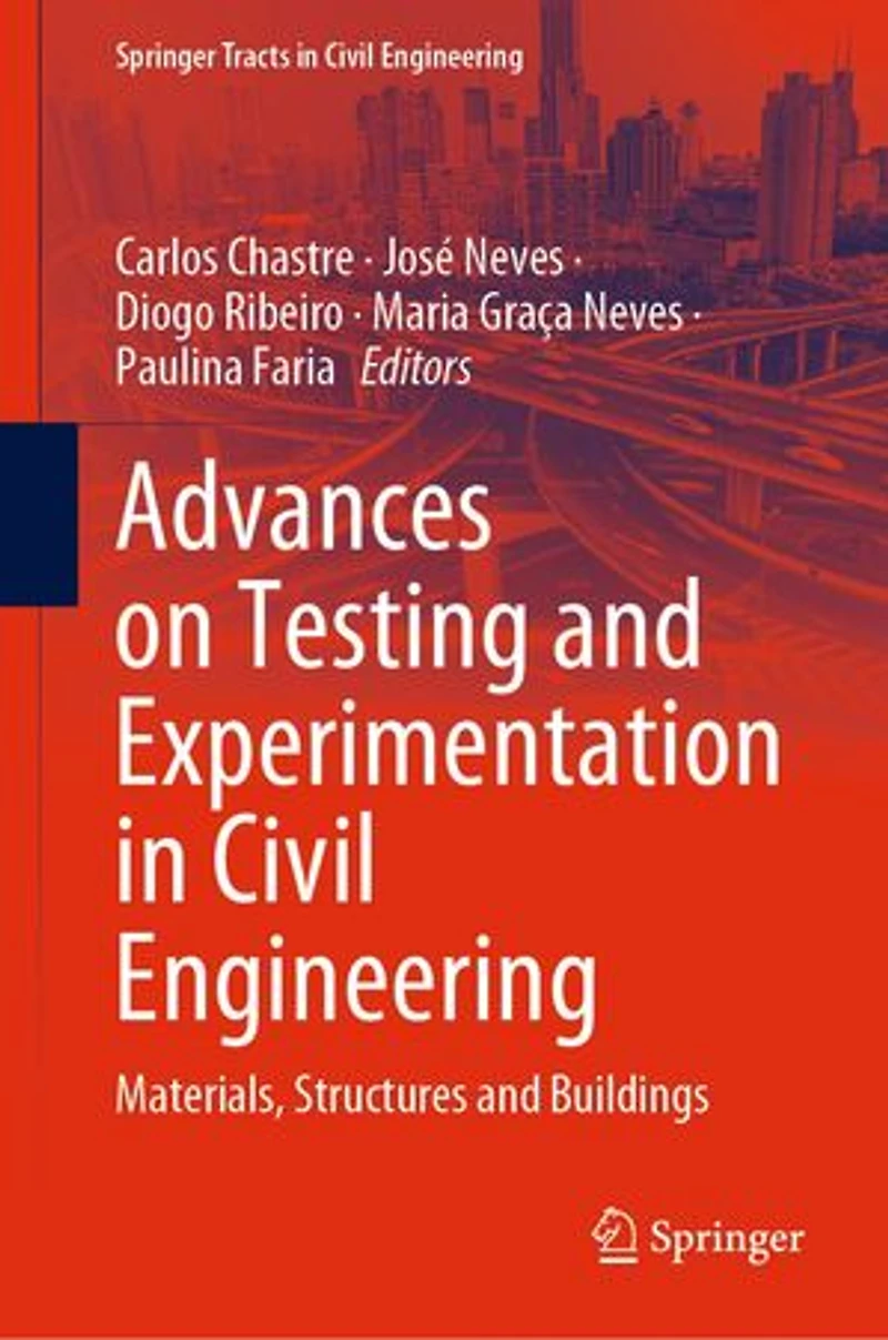 Advances on Testing and Experimentation Civil Engineering: Materials, Structures Buildings
