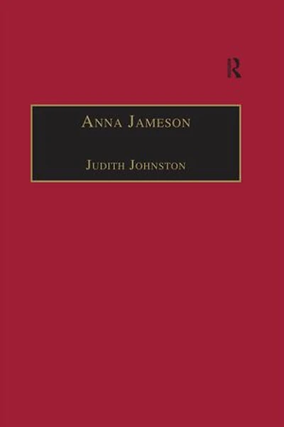 Anna Jameson: Victorian, Feminist, Woman Of Letters