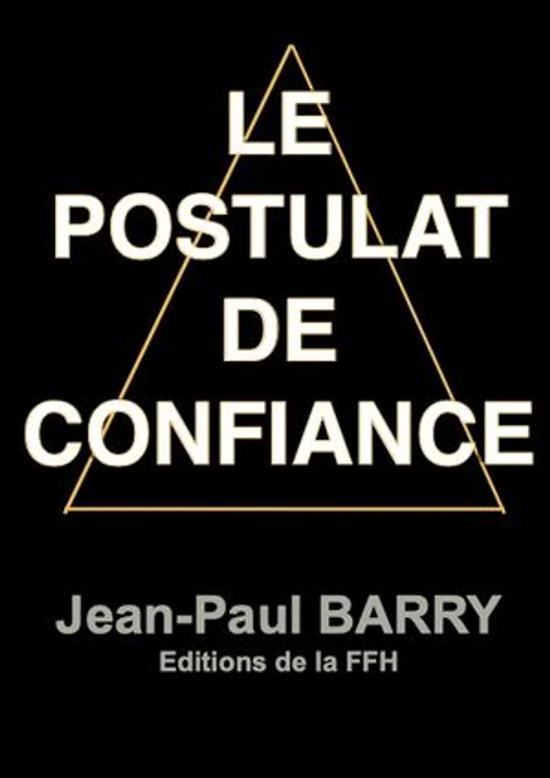 Le postulat de confiance