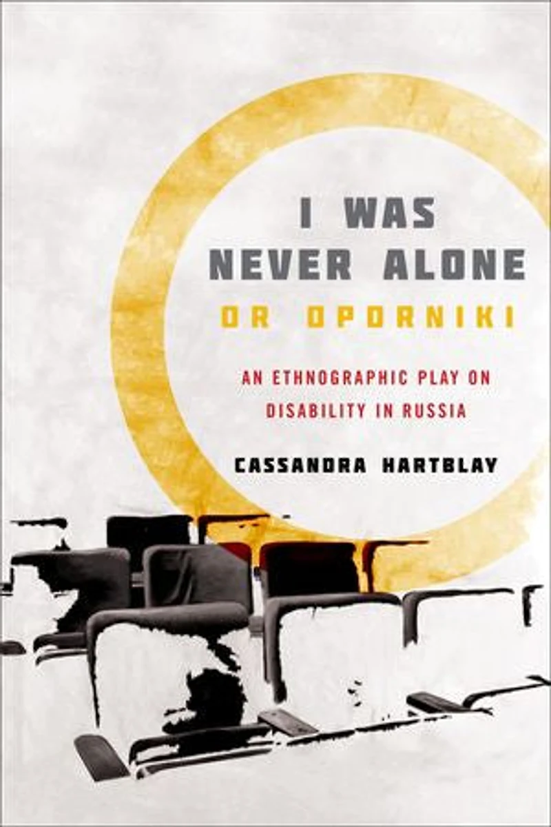 I Was Never Alone or Oporniki: An Ethnographic Play on Disability Russia