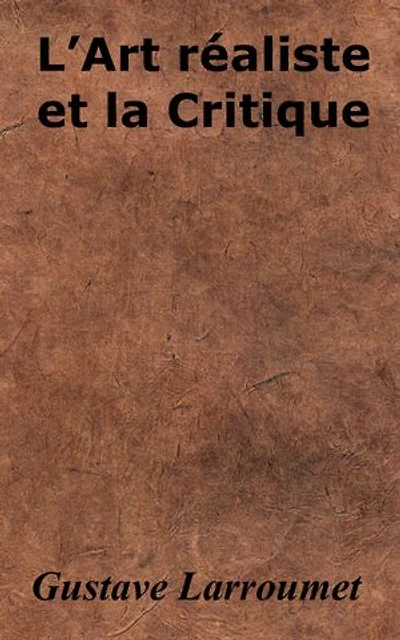 L’Art réaliste et la Critique