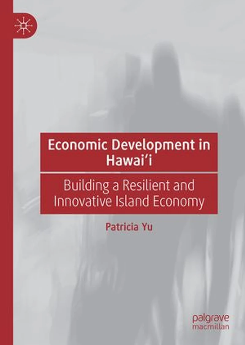 Economic Development Hawai'i: Building a Resilient and Innovative Island Economy