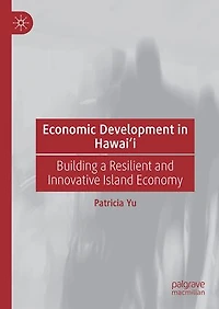Economic Development Hawai'i: Building a Resilient and Innovative Island Economy