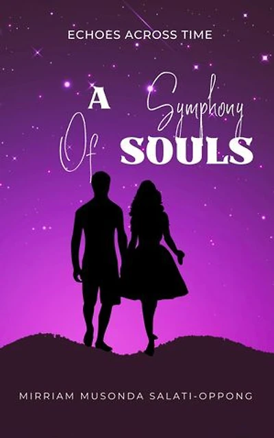 A Symphony of Souls: A Saga of Enduring Love, #3