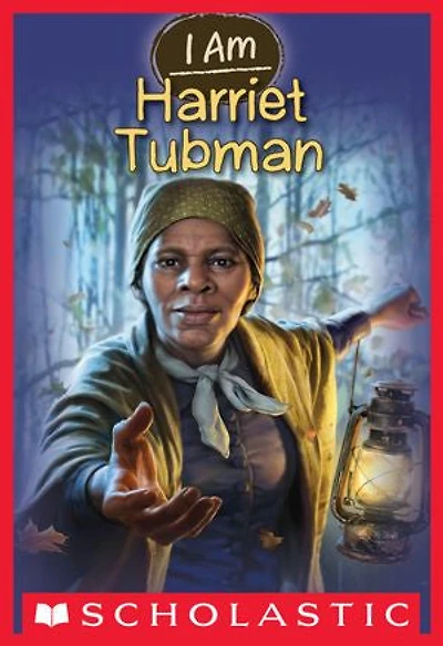 I Am Harriet Tubman (i #6)