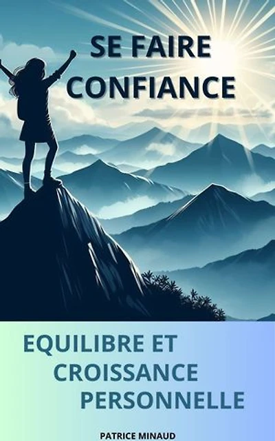 SE FAIRE CONFIANCE EQUILIBRE ET CROISSANCE PERSONNELLE
