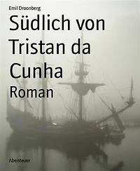 Südlich von Tristan da Cunha: Roman