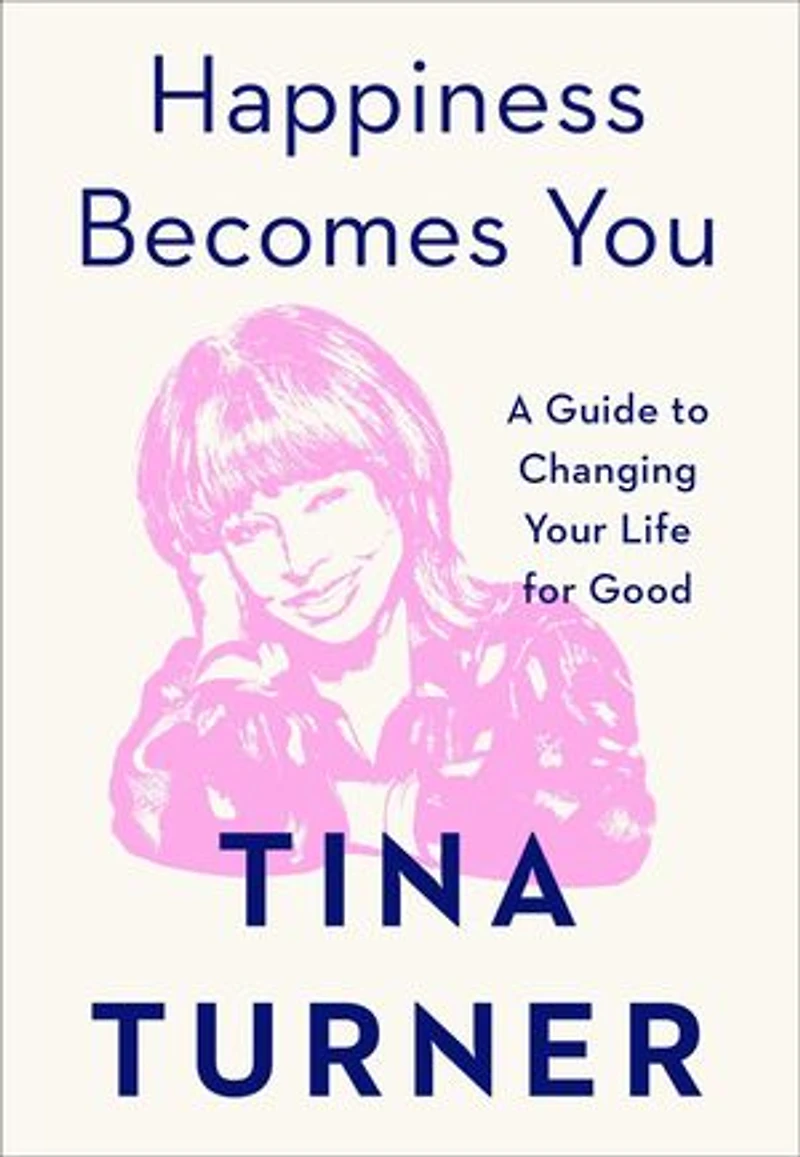 Happiness Becomes You: A Guide To Changing Your Life For Good