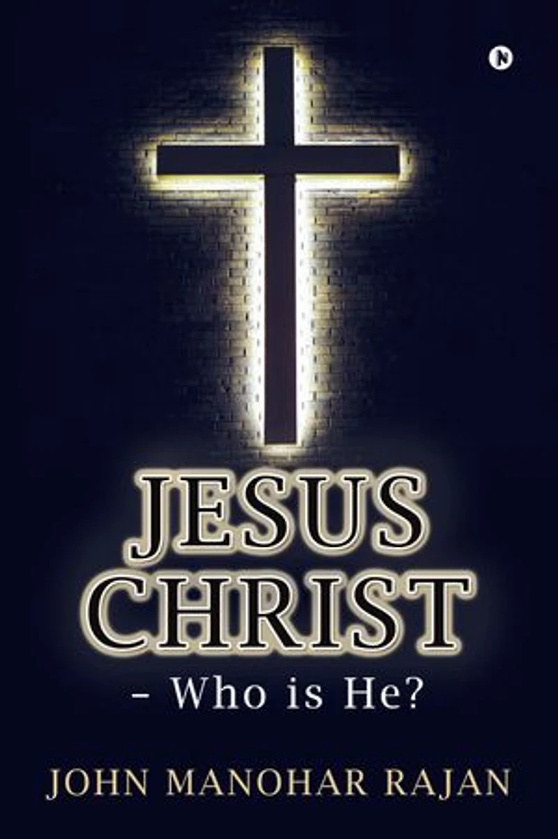 Jesus Christ - Who is He?