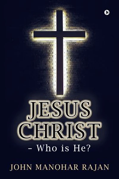 Jesus Christ - Who is He?