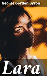 Lara: A Tale of Forbidden Love and Society's Constraints: A Romantic Exploration