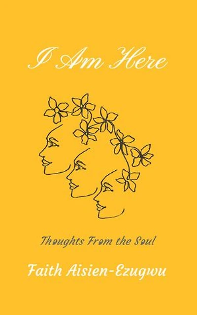 I Am Here: Thoughts from the Soul