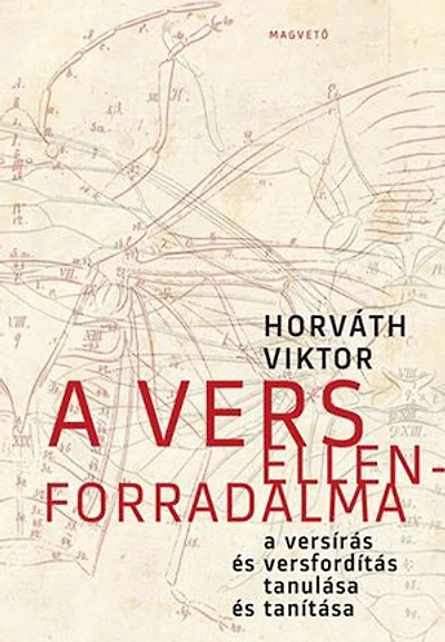 A vers ellenforradalma - A versírás és versfordítás tanulása és tanítása
