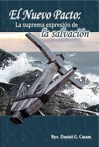 El nuevo pacto: La suprema expresión de la salvación