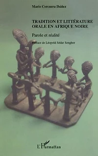 Tradition et littérature orale en afrique noire - parole