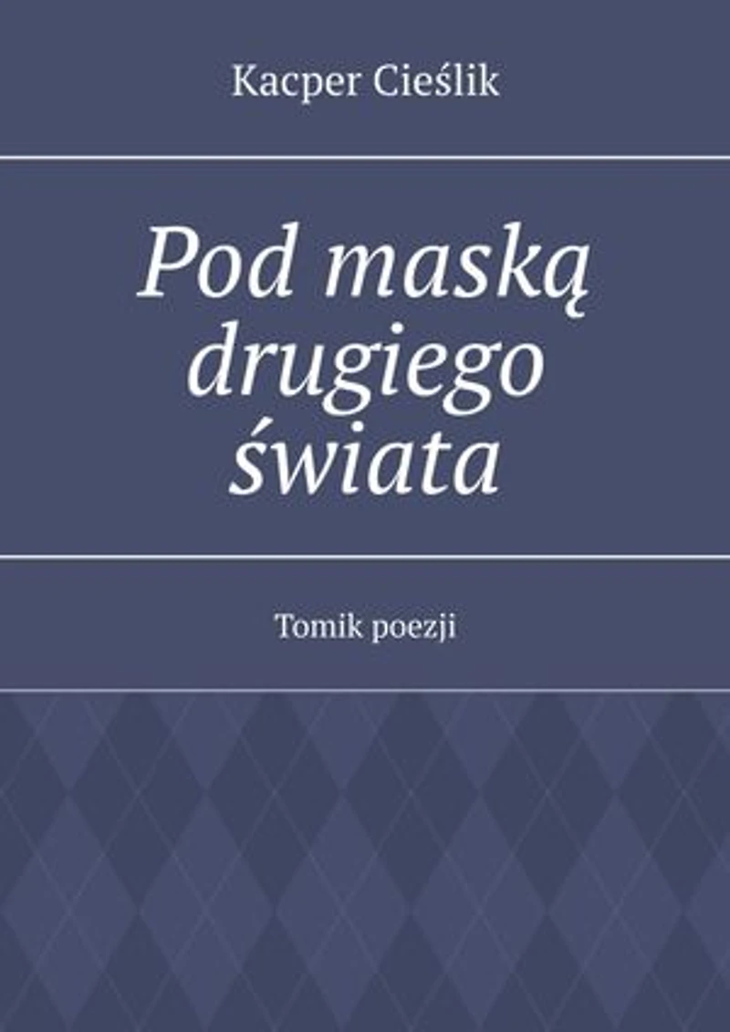 Pod maską drugiego świata