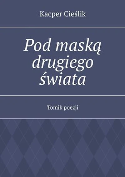 Pod maską drugiego świata