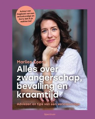 Alles over zwangerschap, bevalling en kraamtijd: Adviezen en tips van een verloskundige