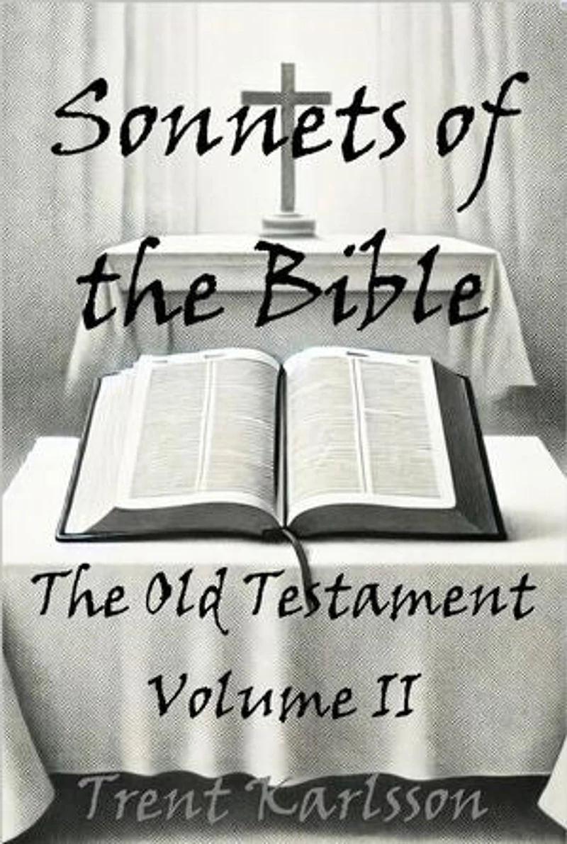 Sonnets of the Bible: The Old Testament: Volume II: Sonnets of the Bible, #2