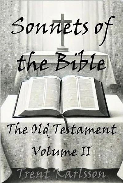 Sonnets of the Bible: The Old Testament: Volume II: Sonnets of the Bible, #2